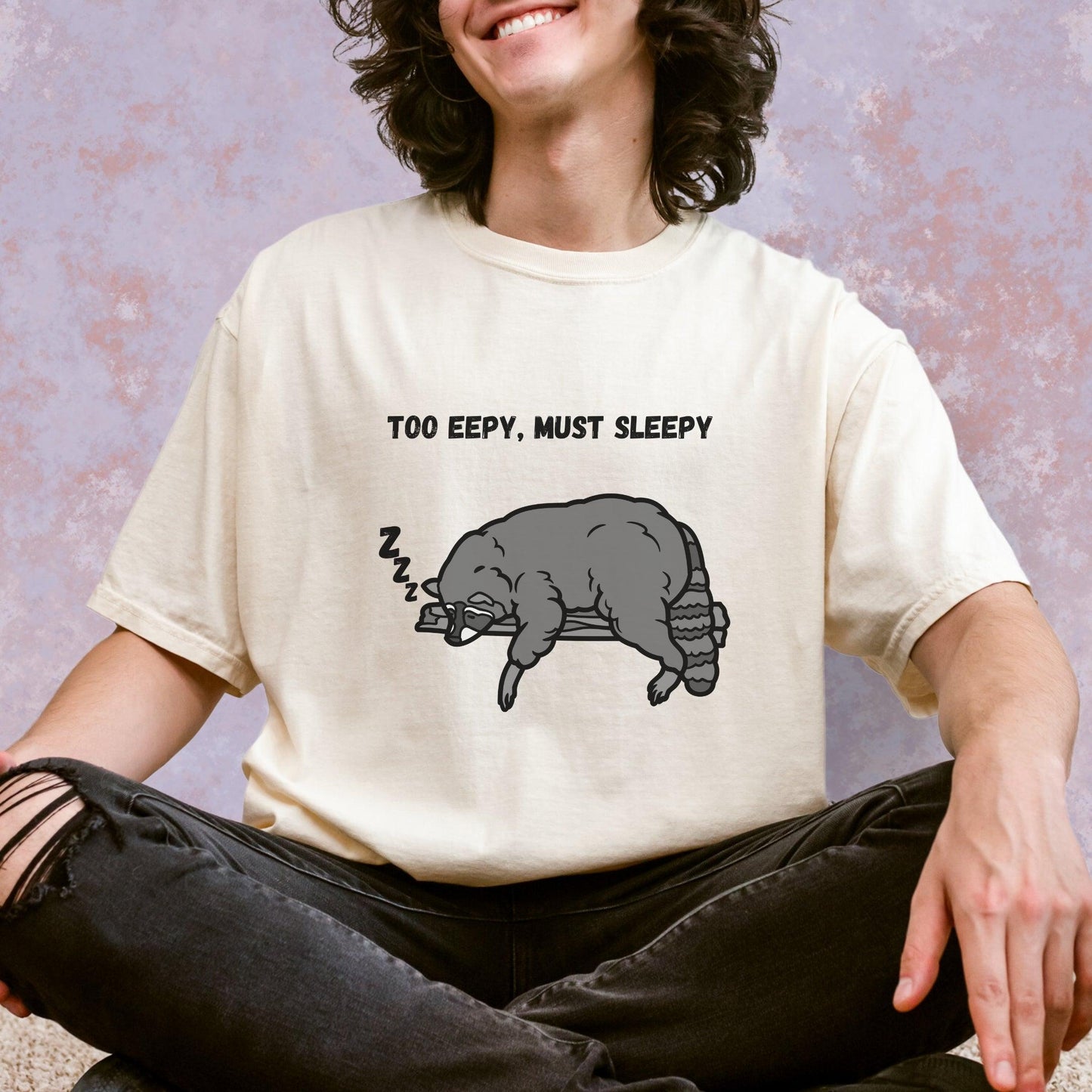 Too Eepy Must Sleepy Raccoon Tee