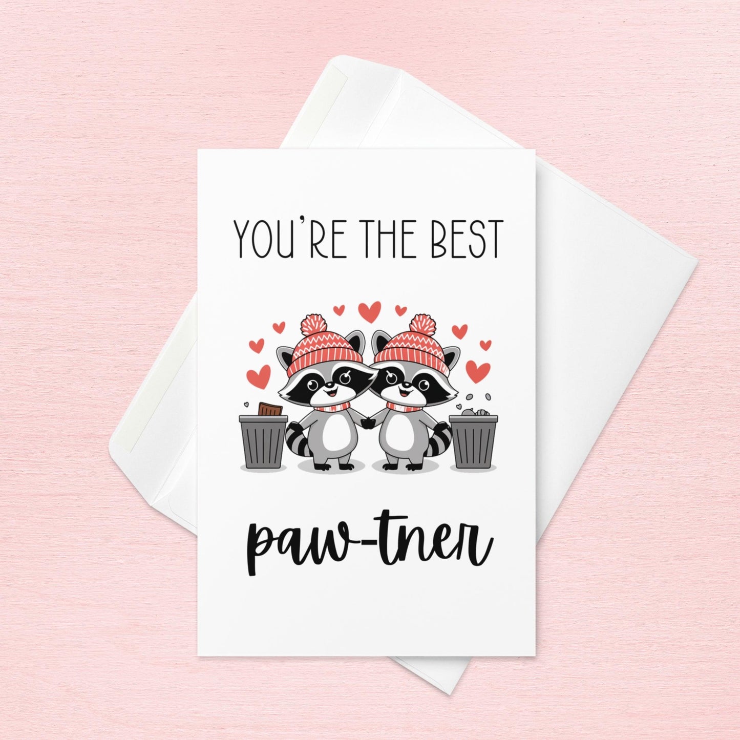 You're the Best Paw-tner - Valetine's Card - Just Goofy Little Guys
