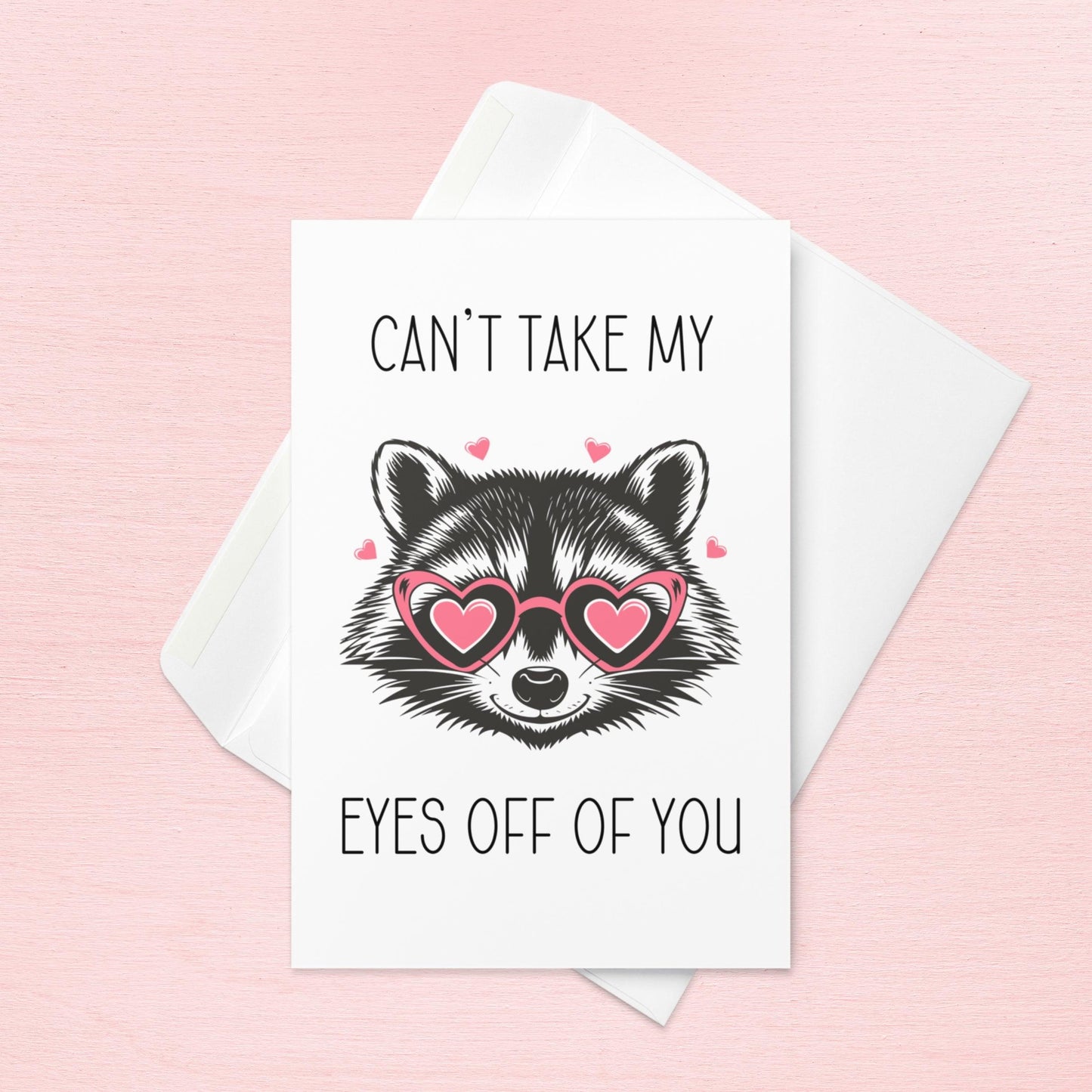 Can't Take My Eyes Off of You - Valentine's Card - Just Goofy Little Guys