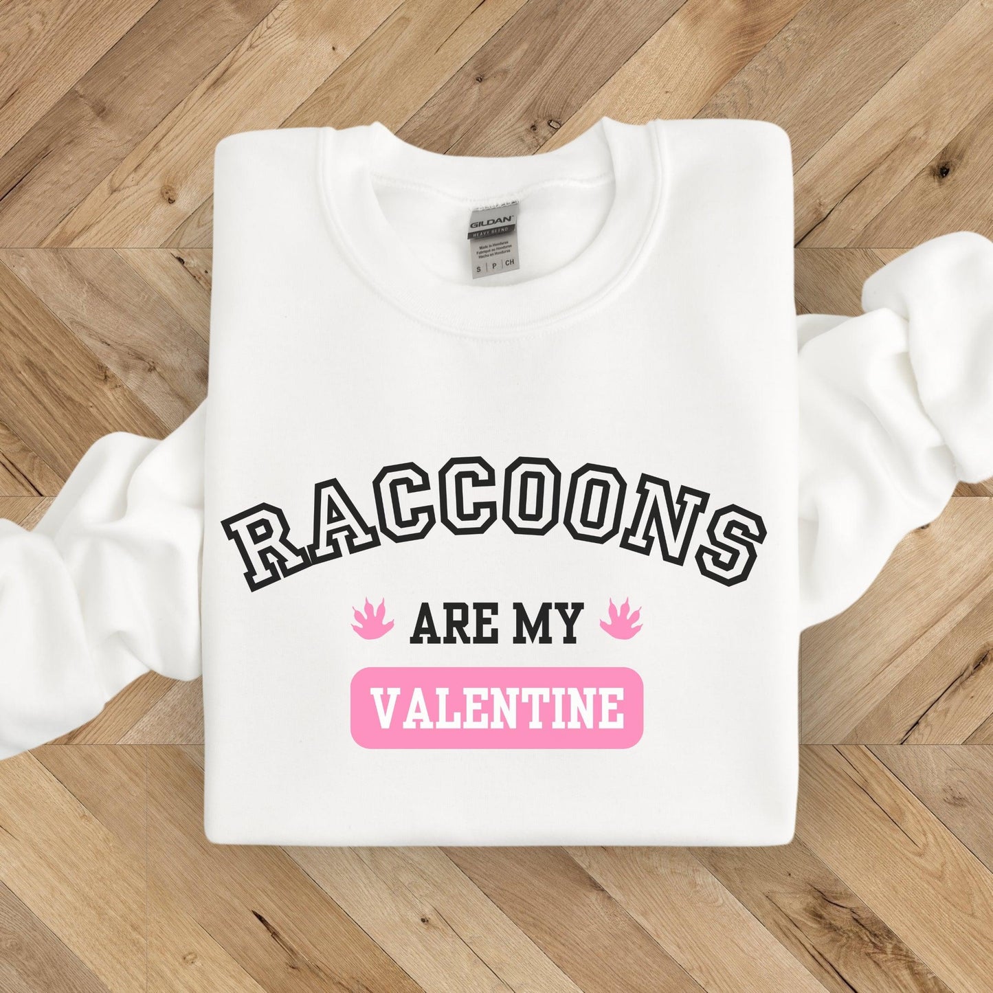 "Raccoons are My Valentine" Valentine's Day Crewneck Sweatshirt