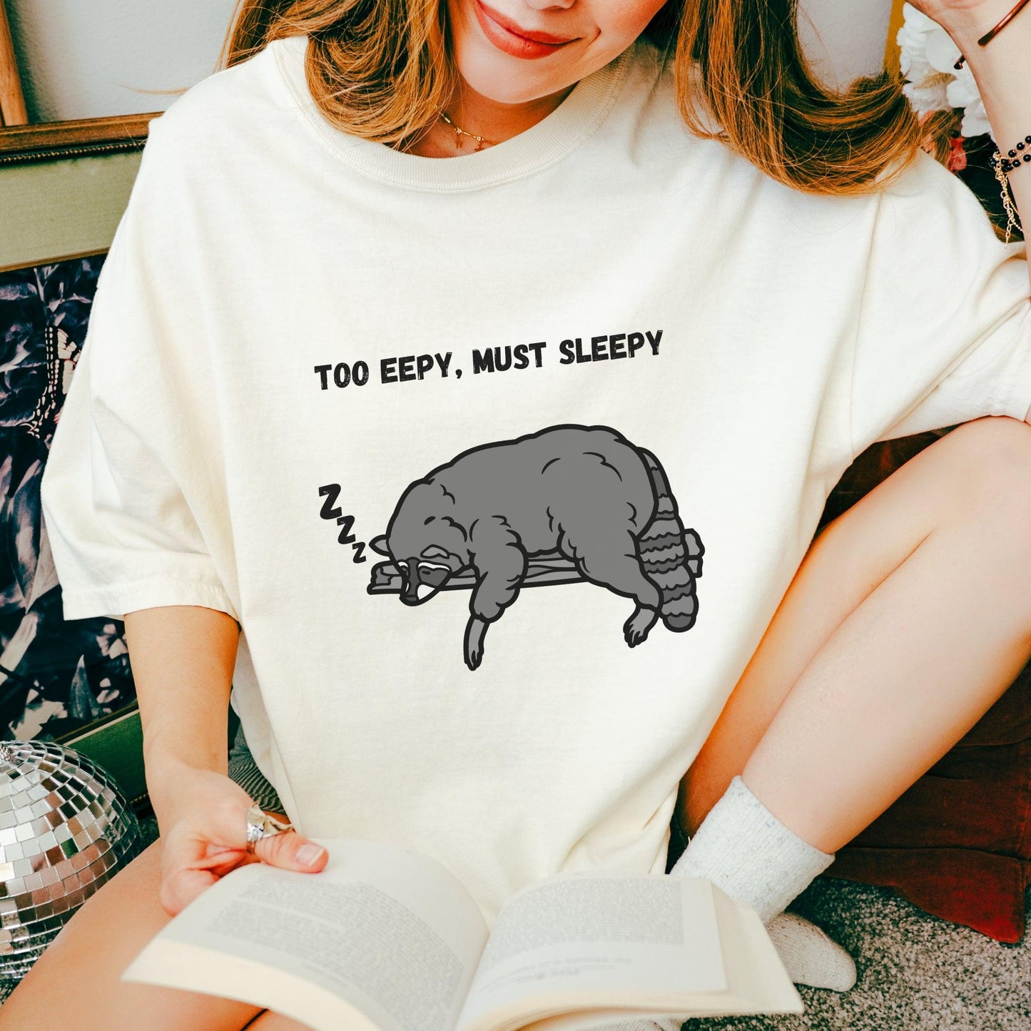 Too Eepy Must Sleepy Raccoon Tee