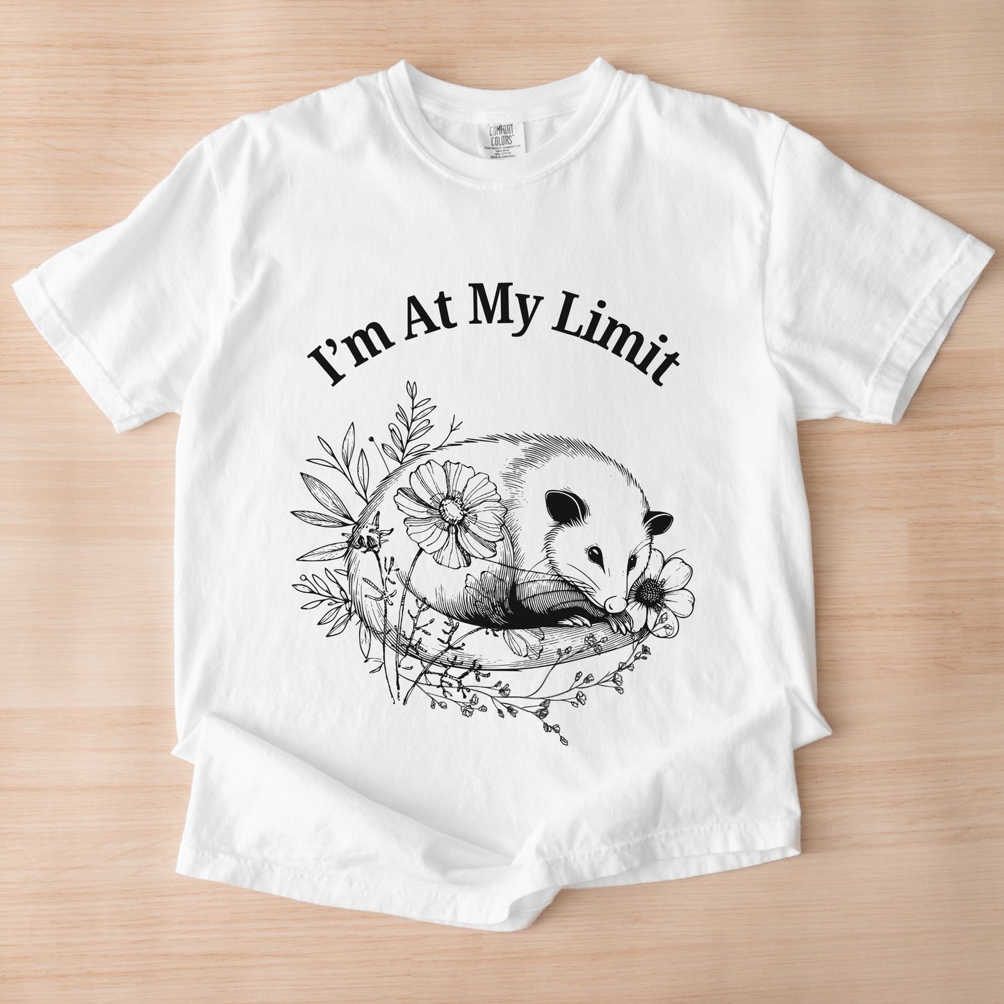 I'm At My Limit - Funny Possum Shirt