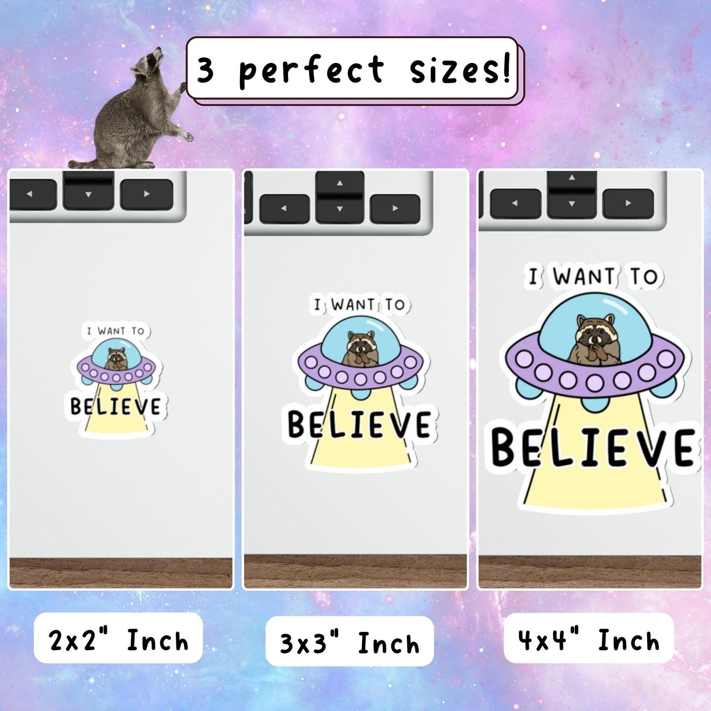 I Want to Believe - Funny Alien UFO Raccoon Meme Sticker - Just Goofy Little Guys