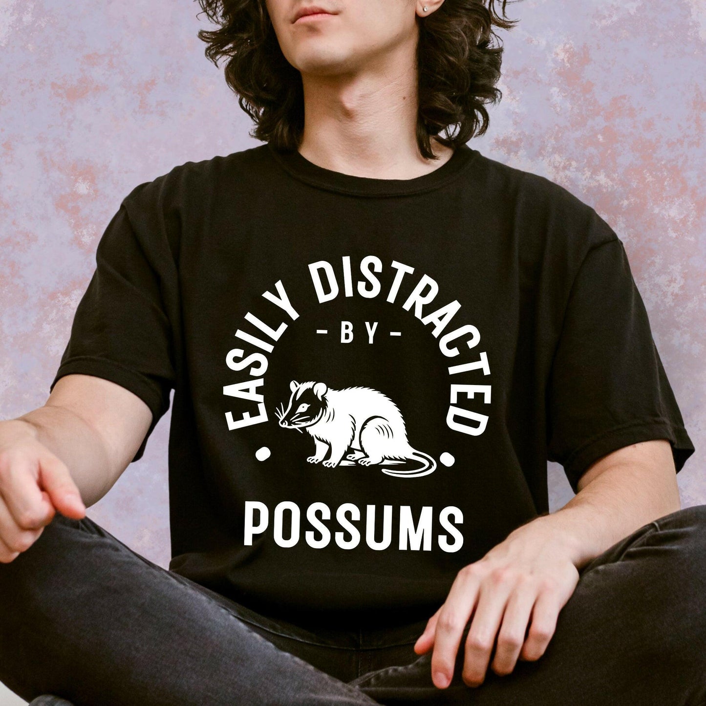 Easily Distracted by Possums Shirt - Just Goofy Little Guys
