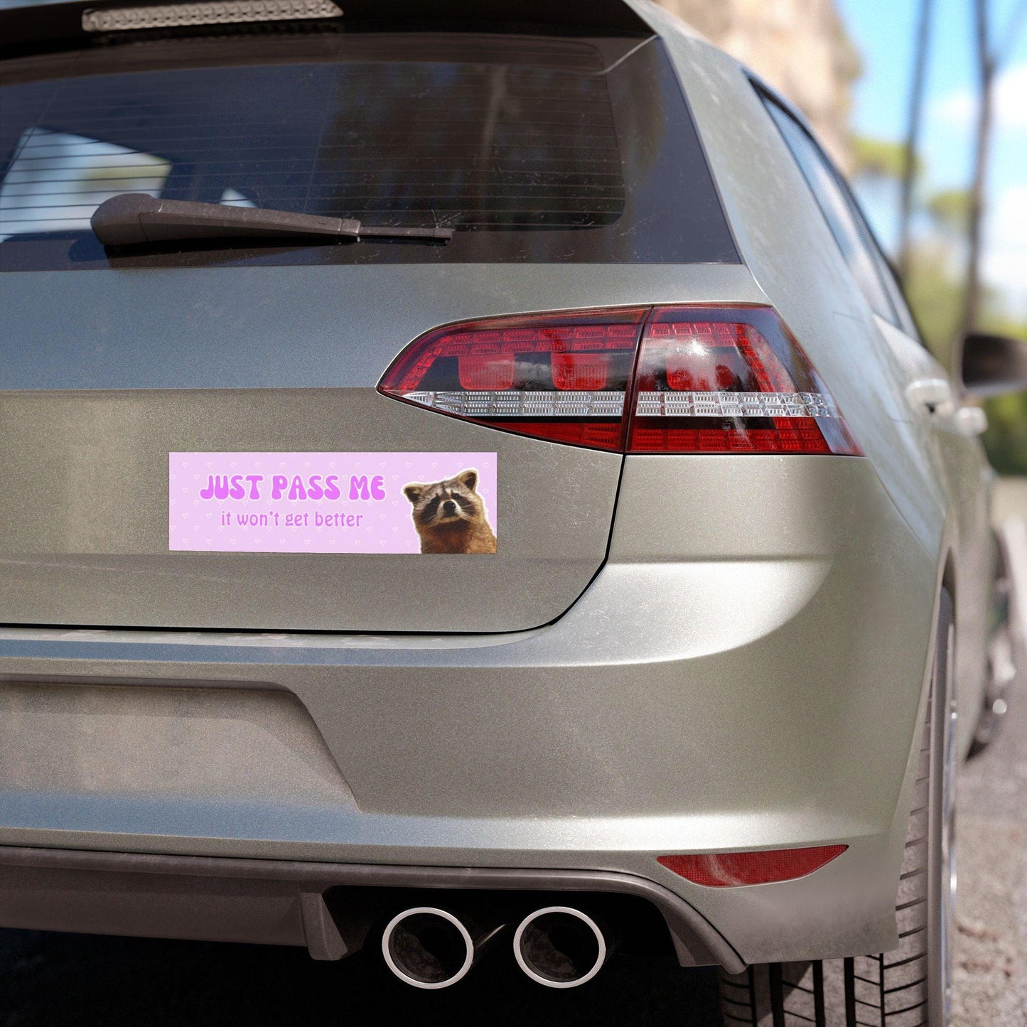 Just Pass Me Bumper Sticker Magnet - Raccoon Version