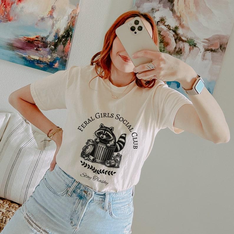 Feral Girls Social Club Raccoon Shirt.
