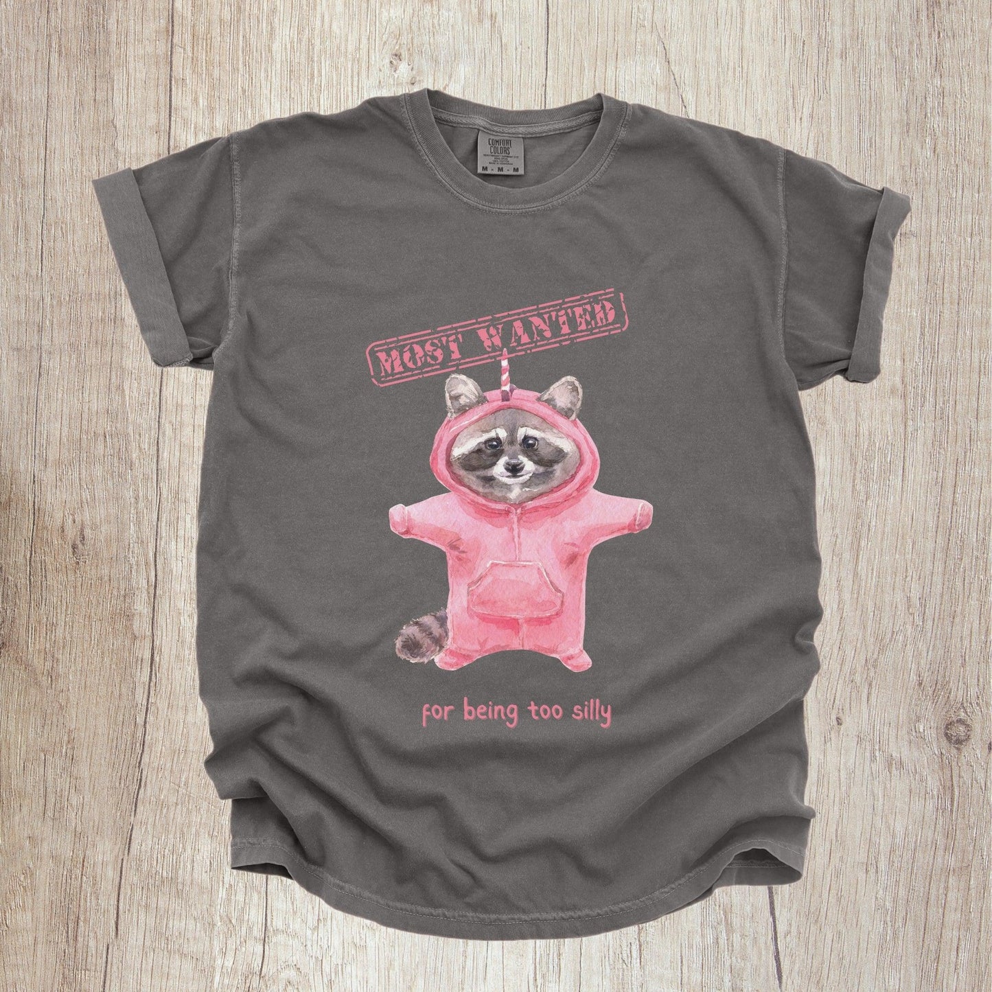 Most Wanted for Being Too Silly Raccoon Shirt - Just Goofy Little Guys