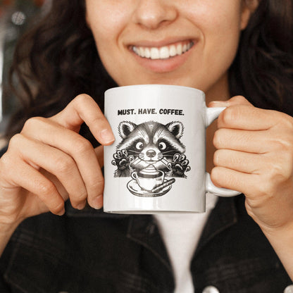 MUST HAVE COFFEE Raccoon Mug - Just Goofy Little Guys