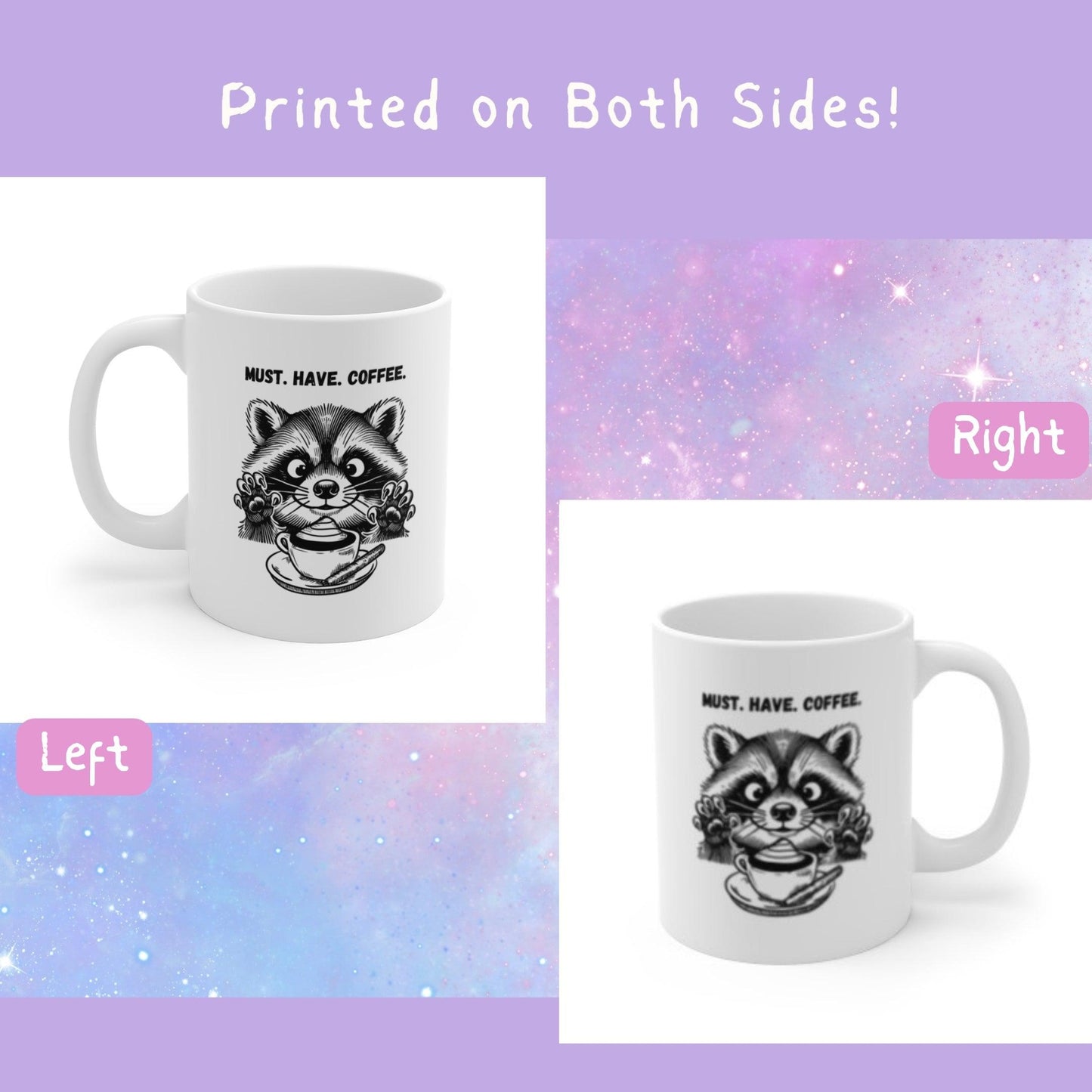 MUST HAVE COFFEE Raccoon Mug - Just Goofy Little Guys