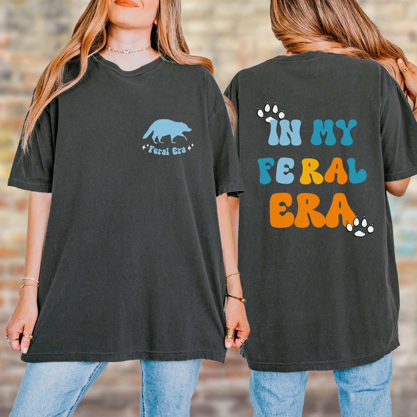 In My Feral Era Shirt.