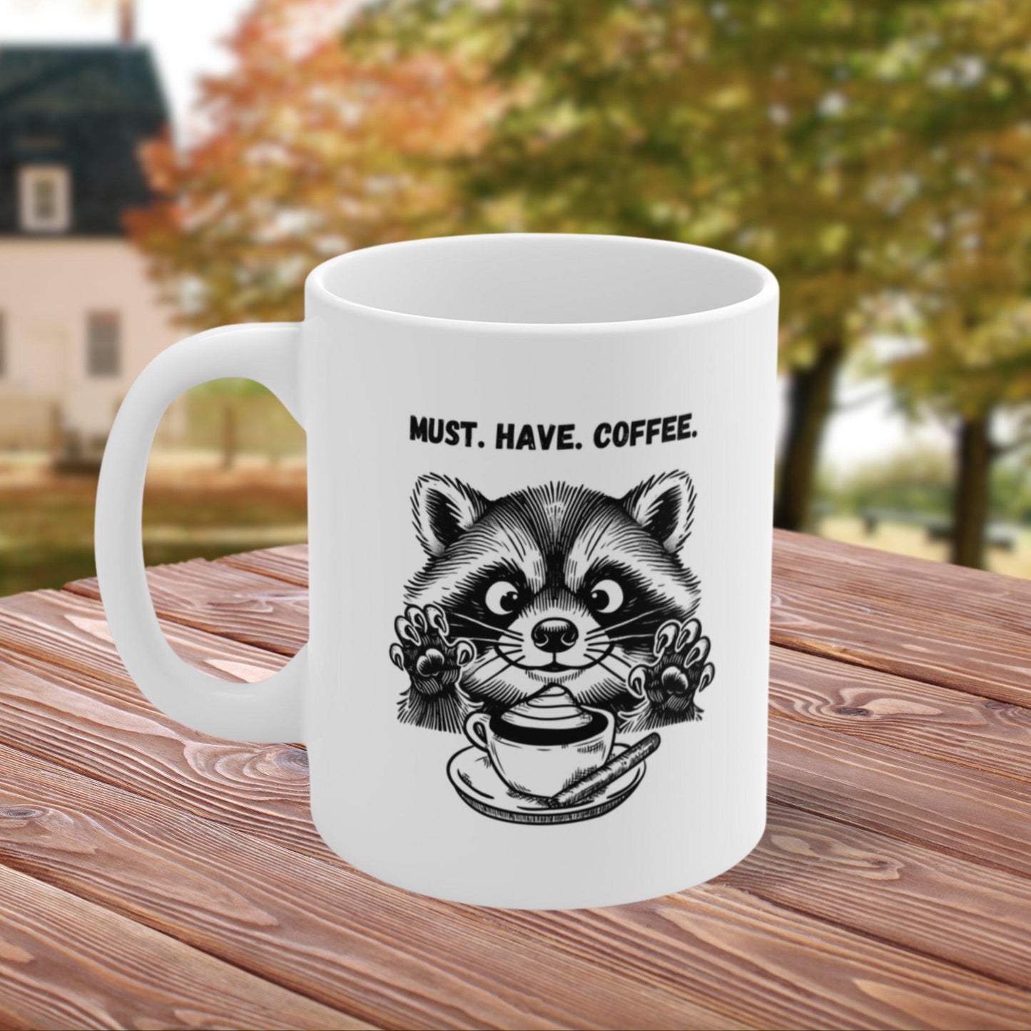 MUST HAVE COFFEE Raccoon Mug - Just Goofy Little Guys