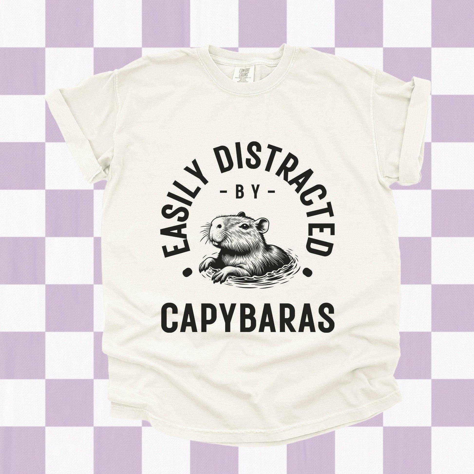 Easily Distracted by Capybaras Shirt - Just Goofy Little Guys